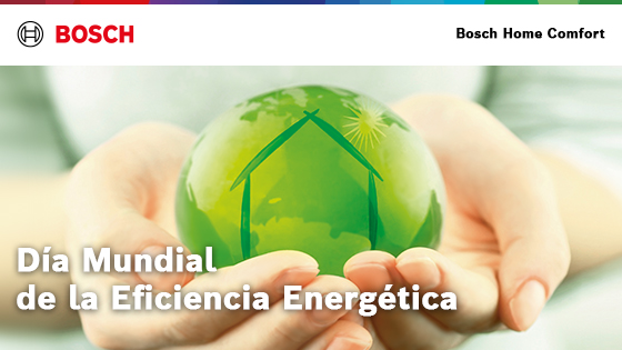 En el Día Mundial de la Eficiencia Bosch Home Comfort destaca la importancia de la rehabilitación para mejorar la eficiencia energética de las viviendas